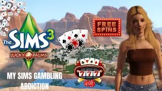 Let&rsquo;s Play Sims 3 | My sim has a gambling addiction 