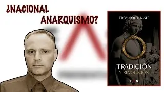 Tradici&oacute;n y Revoluci&oacute;n: an&aacute;lisis de la obra de Troy Southgate - Editorial EAS