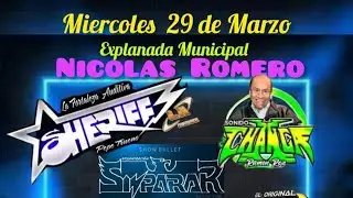 SHERIFF Y LA CHANGA NICOLAS ROMERO FESTIVAL