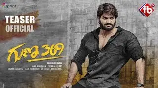 Guna 369 Official Teaser | RX100 Fame Karthikeya's Guna 369 Telugu Movie Trailer| FB TV |Asvi Media