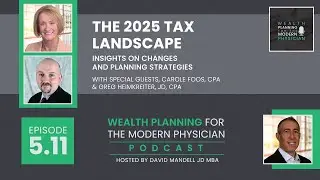 5.11 | The 2025 Tax Landscape with CPAs Carole Foos & Greg Heimkreiter