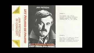 Jan Pietrzak - Strona B - Czy te oczy; Kolejny Życiorys... [Żeby Polska była Polską - Let poland...]