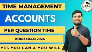 Time management in Accounts  Paper | Board Exam 2024 | per Question Time Allotment