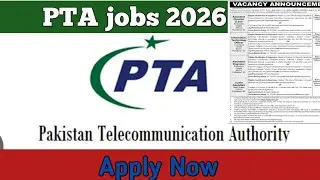 PTA jobs 2026 | Pakistan Telecommunication Authority | Online Apply | SANA ULLAH Jobs Digital 
