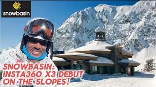 Snowbasin: Insta360 X3 Debut on the Slopes
