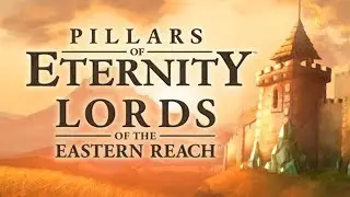 Pillars of Eternity &mdash; карточная игра Lords of the Eastern Reach