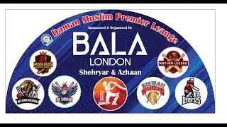 FINAL DAY  II  DAMAN MUSLIM PREMIER LEAGUE SPONSORED BY BALA LONDON