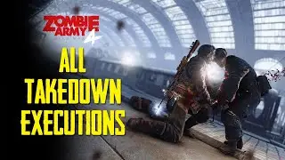 Zombie army 4 | All Takedown | Executions | Finishers