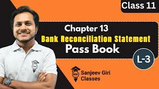 BRS | Pass Book Balance | Class 11 Accountancy | CBSE | TS Grewal