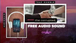The Corrupted - Free Audio Sound groovepad