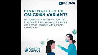Can RT-PCR test detect the Omicron variant? | Keep the Guard Up