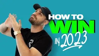 How To Win In 2023 🔥