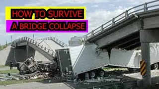 HOW TO SURVIVE A BRIDGE COLLAPSE