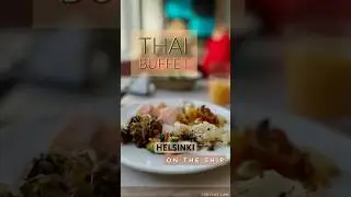 THAI BUFFET in Silja Serenade ship spring 2024