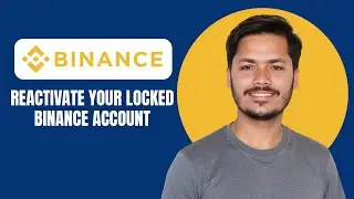 Как повторно активировать заблокированный или приостановленный аккаунт Binance