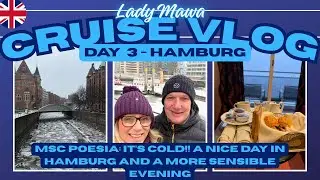 CRUISE VLOG: Day 3 Hamburg - the sea is frozen!!! A walk into Hamburg and a more sensible evening