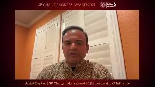 Aniket Daptari | SP Changemakers Award 2025 | Leadership & Influence | Award Speech