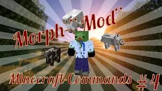 Let´s Command [Minecraft-Commands] #4 Morph-