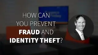 How can you prevent fraud and identity theft?
