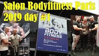 Salon Body Fitness Paris 2019 : Day 1