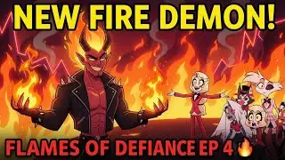 Hazbin Hotel Fan Episode 4: Flames of Defiance &ndash; New Fire Demon Blaze Ignites the Battle! 🔥😈 