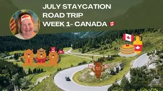 Road Trip (Staycation Style)- Canada