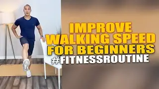 Improve Walking Speed for Beginners