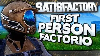 Satisfactory - Factorio от первого лица!
