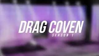 Drag Coven: Season 1 | Teaser