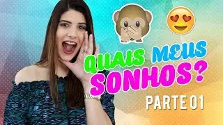 QUAL O PR&Oacute;XIMO SONHO QUE QUERO REALIZAR? #ThamyResponde - Mundo de Guria