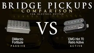 DiMarzio FORTITUDE vs EMG HOT 70 RETRO ACTIVE - Bridge Guitar Pickup Comparison Tone Demo