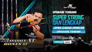 NEW!! SUDAH FUJI DAN SUDAH UPGRADE MAKIN DICARI PARA ANGLER !! 🔥😱 ASSASSIN XT & RONIN XT 🔥🔥