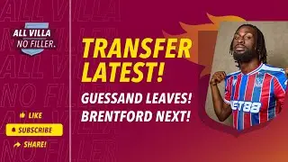 TRANSFER NEWS! ASTON VILLA LATEST & BRENTFORD UP NEXT!