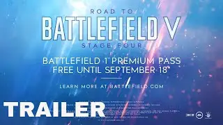 Battlefield 1 - Road to Battlefield 5 Premium Pass Giveaway Trailer | PS4