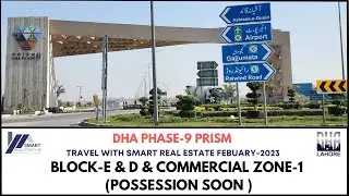 DHA PHASE-9 PRISM | BLOCK-E &D & COMMERCIAL ZONE-1 | POSSESSION SOON | VISIT BY SMART REAL ESTATE