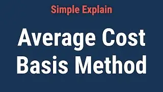 Average Cost Basis Method: Definition, Calculation, Alternatives
