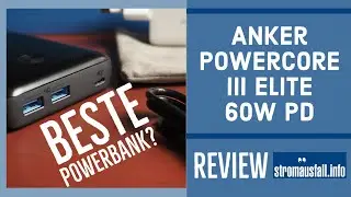 Anker PowerCore III Elite Review | Test der (fast) perfekten Powerbank?