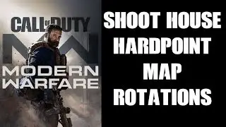 Beginners Guide How To Learn Shoot House Hardpoint Map Change Rotation Order Modern Warfare 2019
