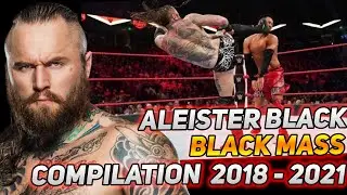 Aleister Black - Black Mass Compilation (2018 - 2021)