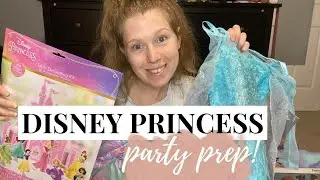 DISNEY PRINCESS PARTY PREP | DISNEY PARTY PREP HAUL + TODDLER BIRTHDAY PRESENTS