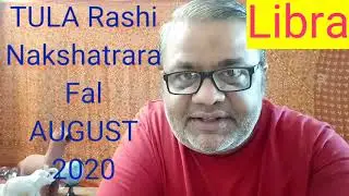 Tula Rashi & Nakshatra August 2020,