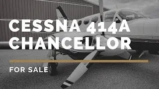 Cessna 414A Chancellor For Sale