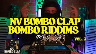 NV BOMBO CLAP – Dancehall Riddim Live MPC Set | Freestyle Beat | (Vamos Pa la Playa) XLR Nation