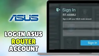 Как войти в учетную запись маршрутизатора ASUS (2026) &mdash; Полное руководство