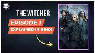 The Witcher Episode 1 Season 1 Explained In Hindi