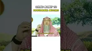 Is giving money to professional beggars permissible? #islamicvideo #assimalhakeem #sunnah
