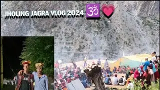 JHOLING JAGRA VLOG 2024 🕉️WITH @pushubelike @pushuislive