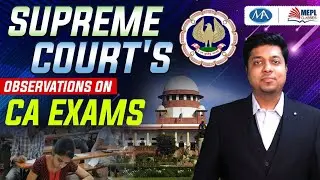 Latest News on CA exams | Supreme court's latest observations | Mohit Agarwal