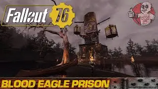 Fallout 76 Camp Build - Blood Eagle Prison - By Nux
