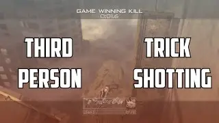 Third Person Trickshotting !